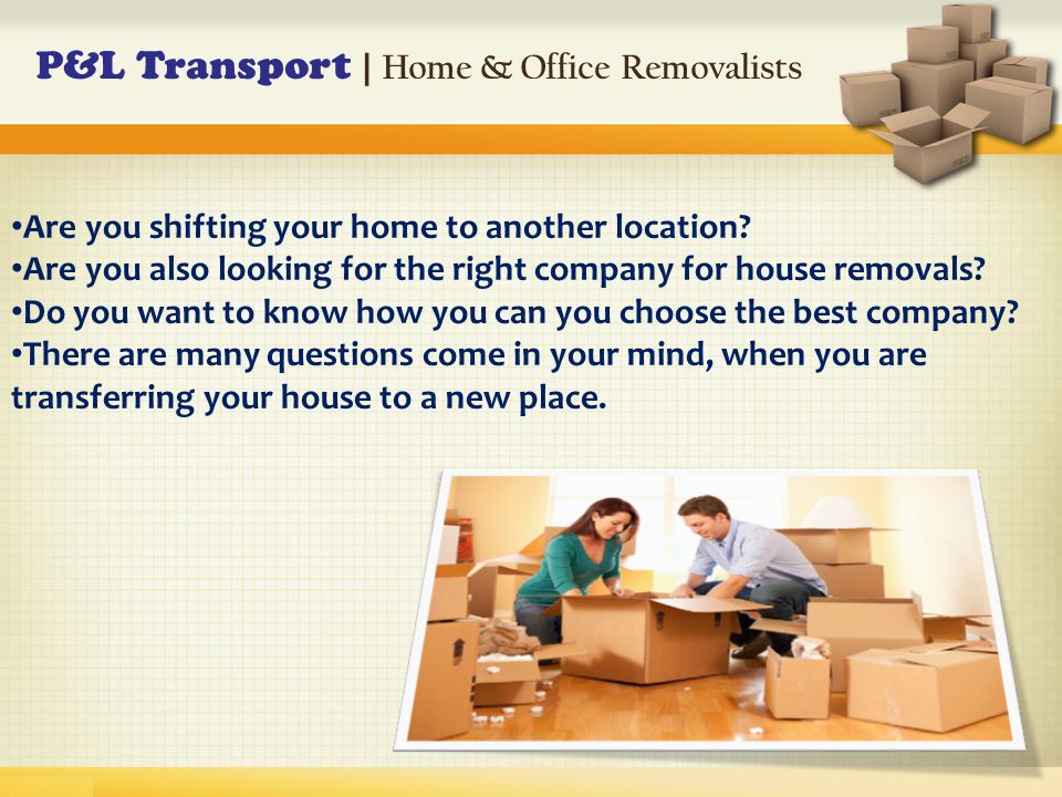 Are you shifting your home to another location.