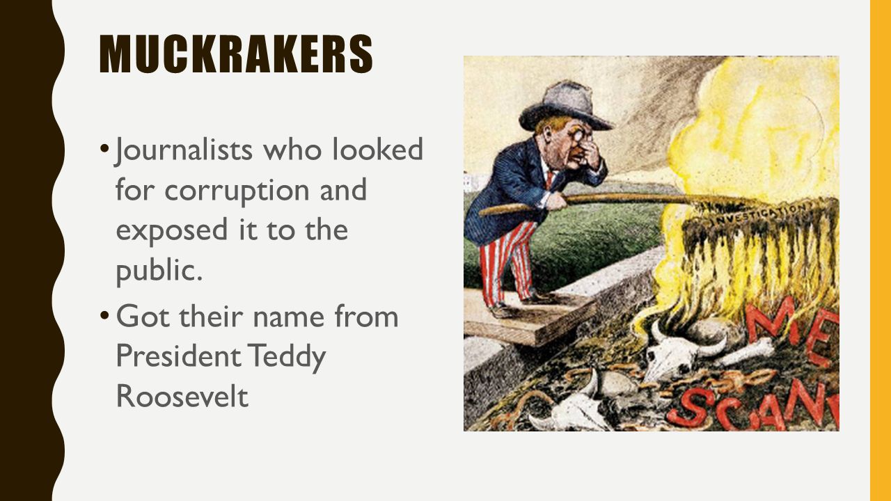 the history of the progressive movement and the muckrackers What was the role of muckrakers during the progressive era progressive era muckrakers were that because in my history book it says journalists who. the history of the progressive movement and the muckrackers What was the role of muckrakers during the progressive era progressive era muckrakers were that because in my history book it says journalists who.