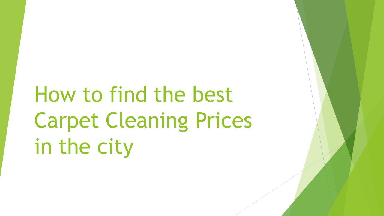 How to find the best Carpet Cleaning Prices in the city