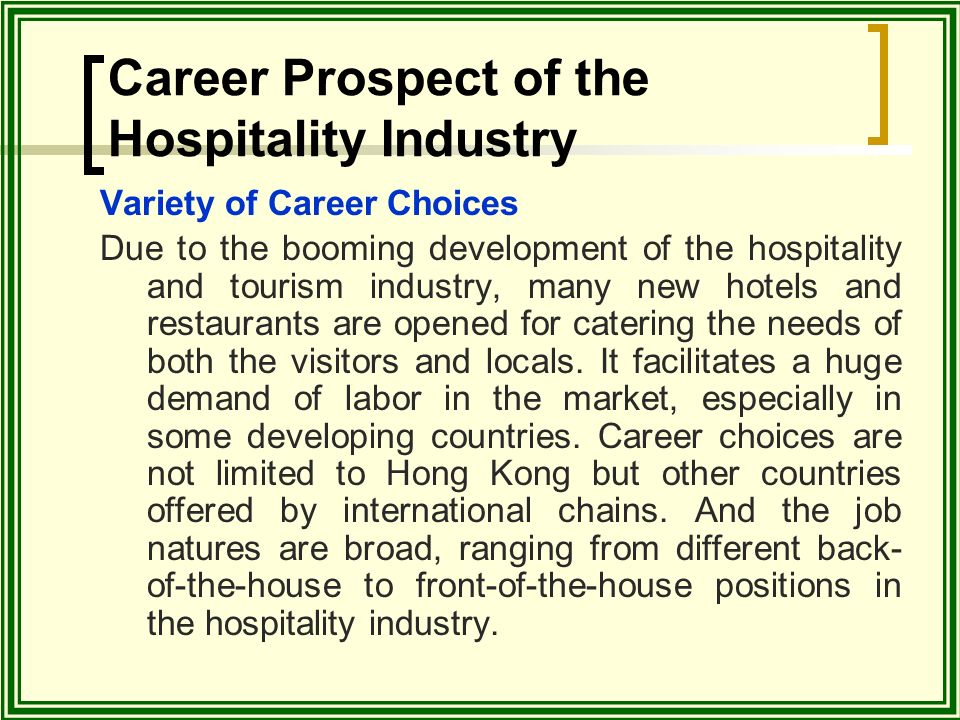 a study of the hotel industry and hospitality Can i become a restaurant manager with a degree in hospitality management can i earn work study credits towards my hospitality degree is the hotel industry growing. a study of the hotel industry and hospitality Can i become a restaurant manager with a degree in hospitality management can i earn work study credits towards my hospitality degree is the hotel industry growing.