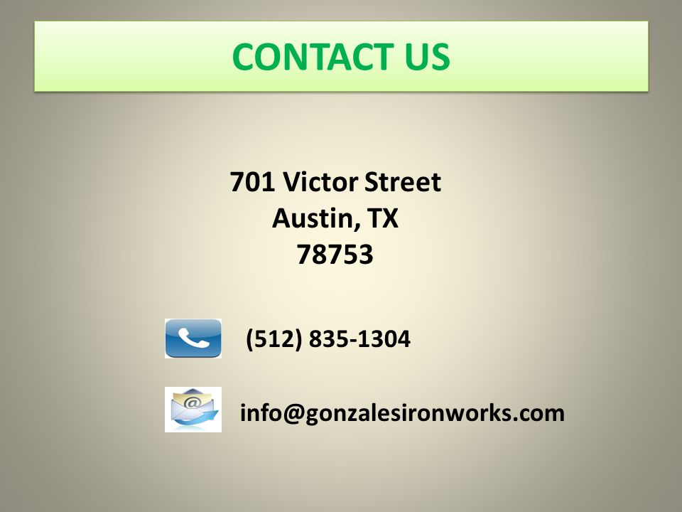 CONTACT US 701 Victor Street Austin, TX (512)