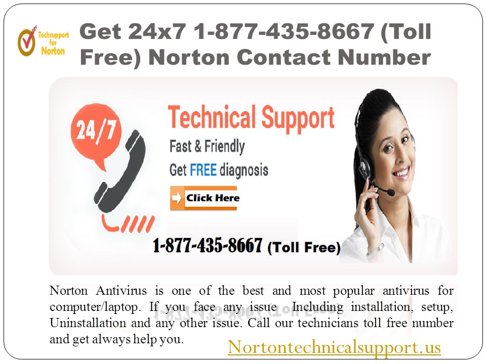 Get 24x (Toll Free) Norton Contact Number Norton Antivirus is one of the best and most popular antivirus for computer/laptop.