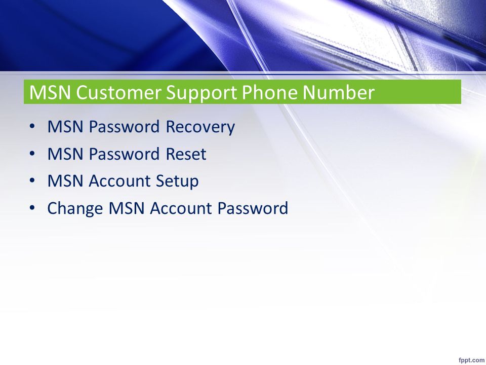 MSN Customer Support Phone Number MSN Password Recovery MSN Password Reset MSN Account Setup Change MSN Account Password