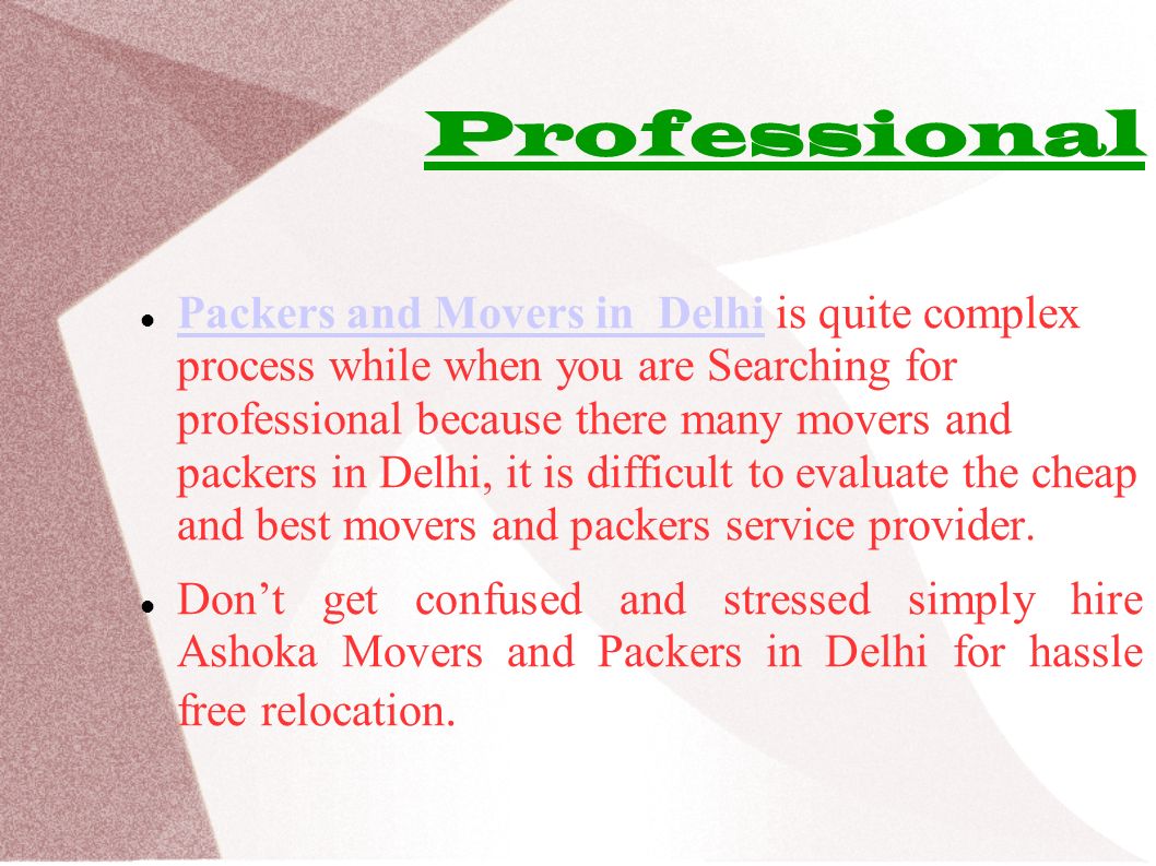 Professional Packers and Movers in Delhi is quite complex process while when you are Searching for professional because there many movers and packers in Delhi, it is difficult to evaluate the cheap and best movers and packers service provider.