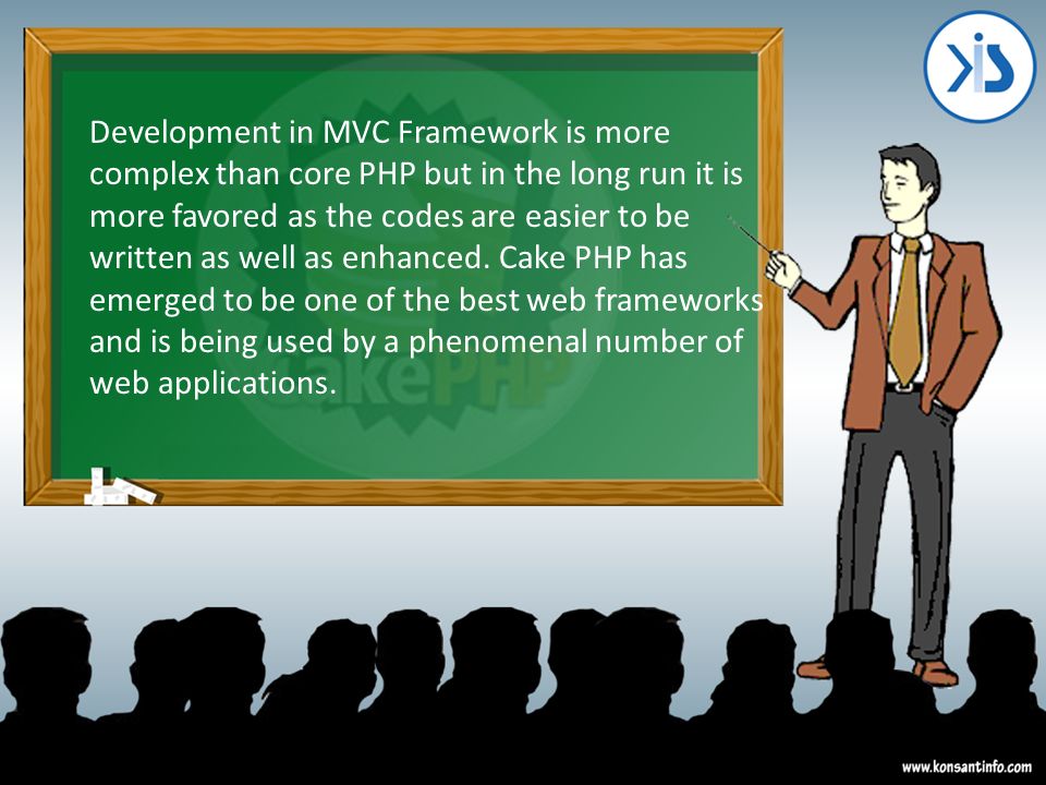 Development in MVC Framework is more complex than core PHP but in the long run it is more favored as the codes are easier to be written as well as enhanced.