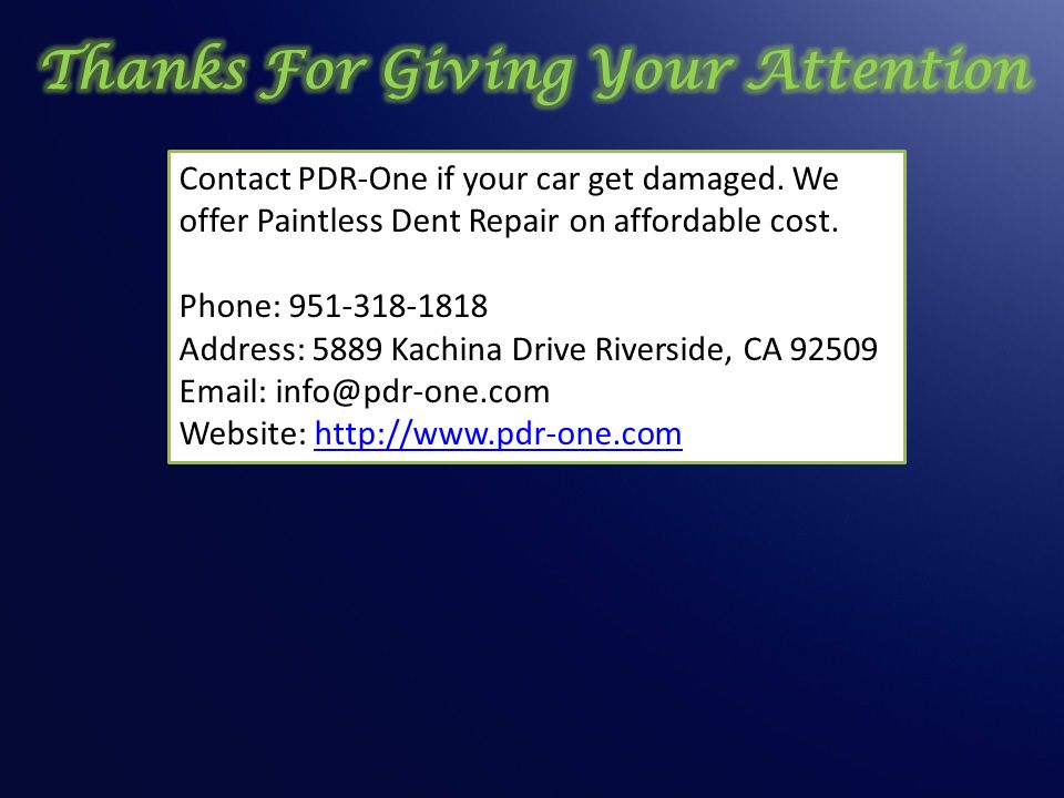 Contact PDR-One if your car get damaged. We offer Paintless Dent Repair on affordable cost.