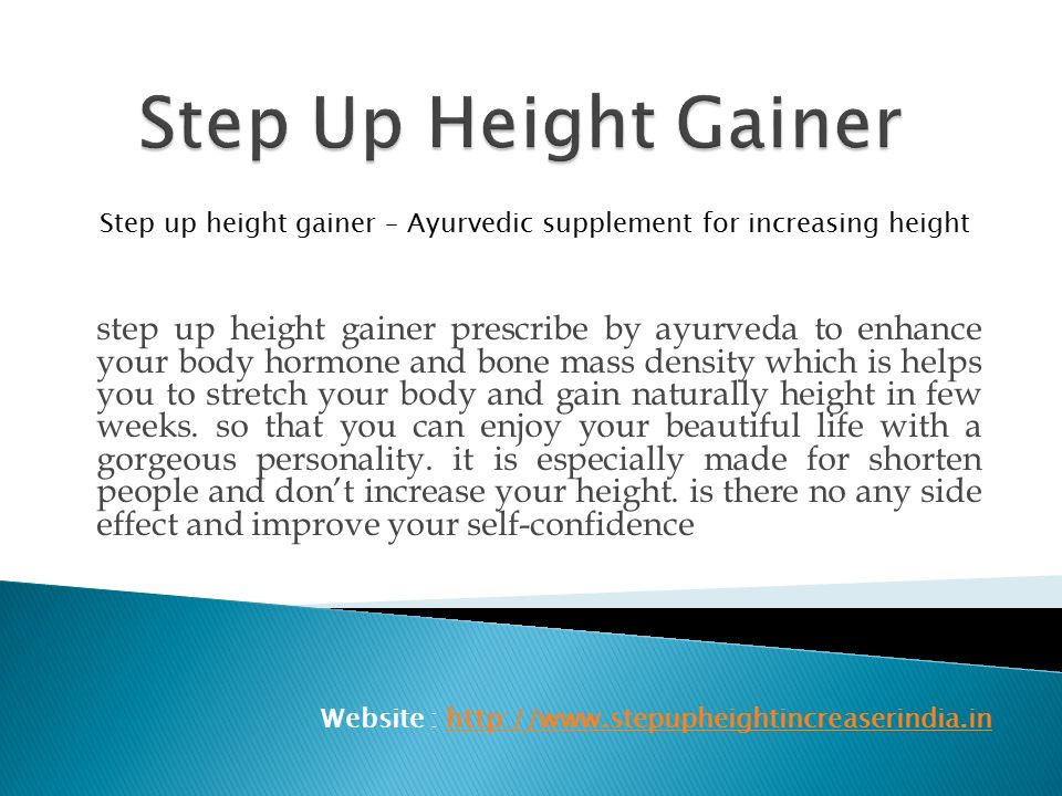 step up height gainer prescribe by ayurveda to enhance your body hormone and bone mass density which is helps you to stretch your body and gain naturally height in few weeks.