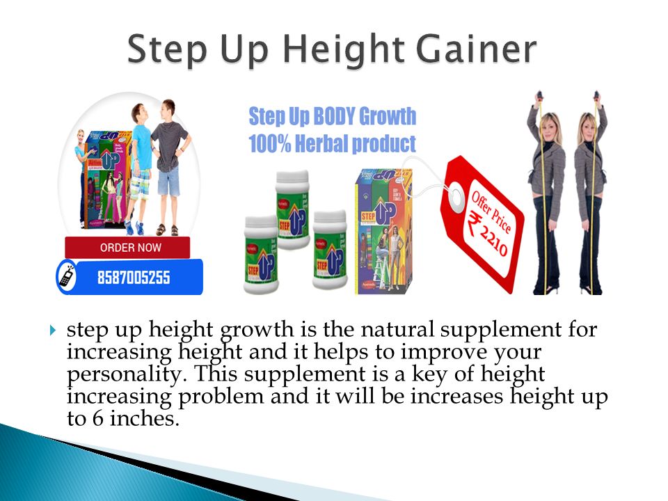  step up height growth is the natural supplement for increasing height and it helps to improve your personality.