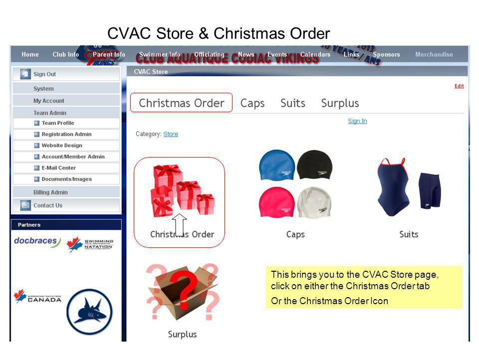 CVAC Store & Christmas Order This brings you to the CVAC Store page, click on either the Christmas Order tab Or the Christmas Order Icon