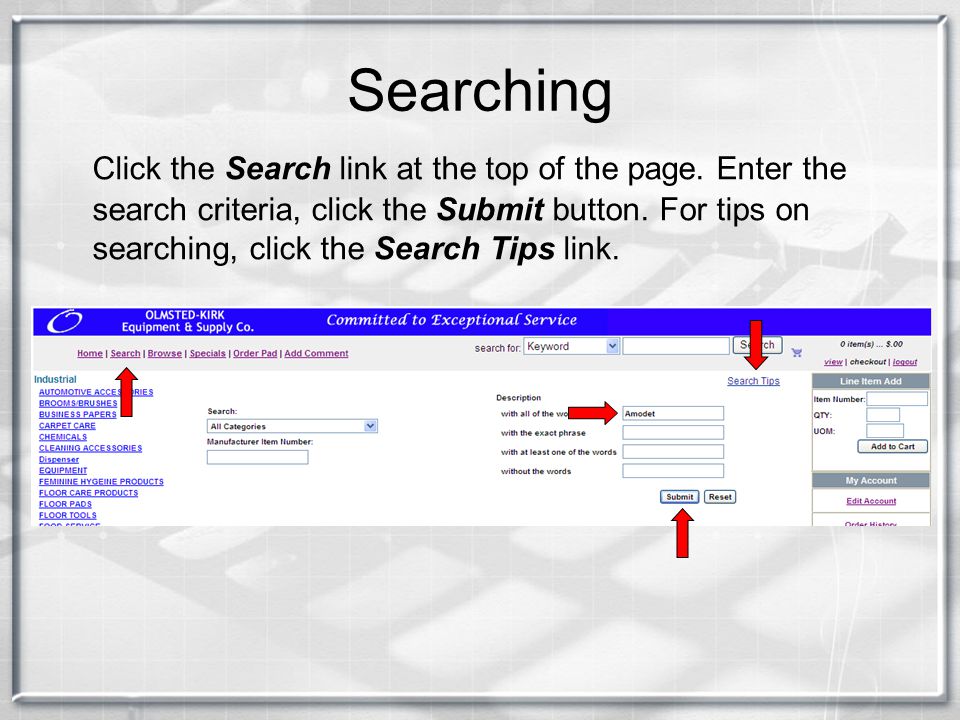 Searching Click the Search link at the top of the page.