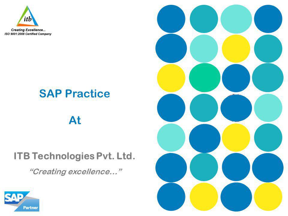 SAP Practice At ITB Technologies Pvt. Ltd. Creating excellence…