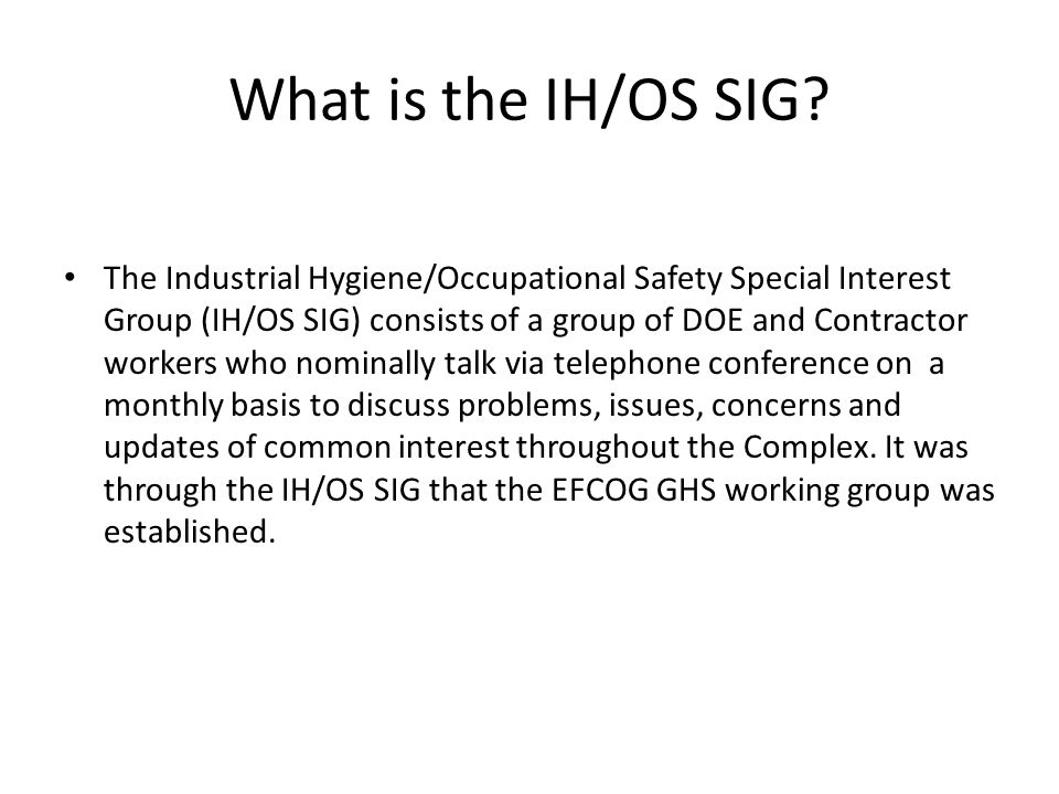What is the IH/OS SIG.