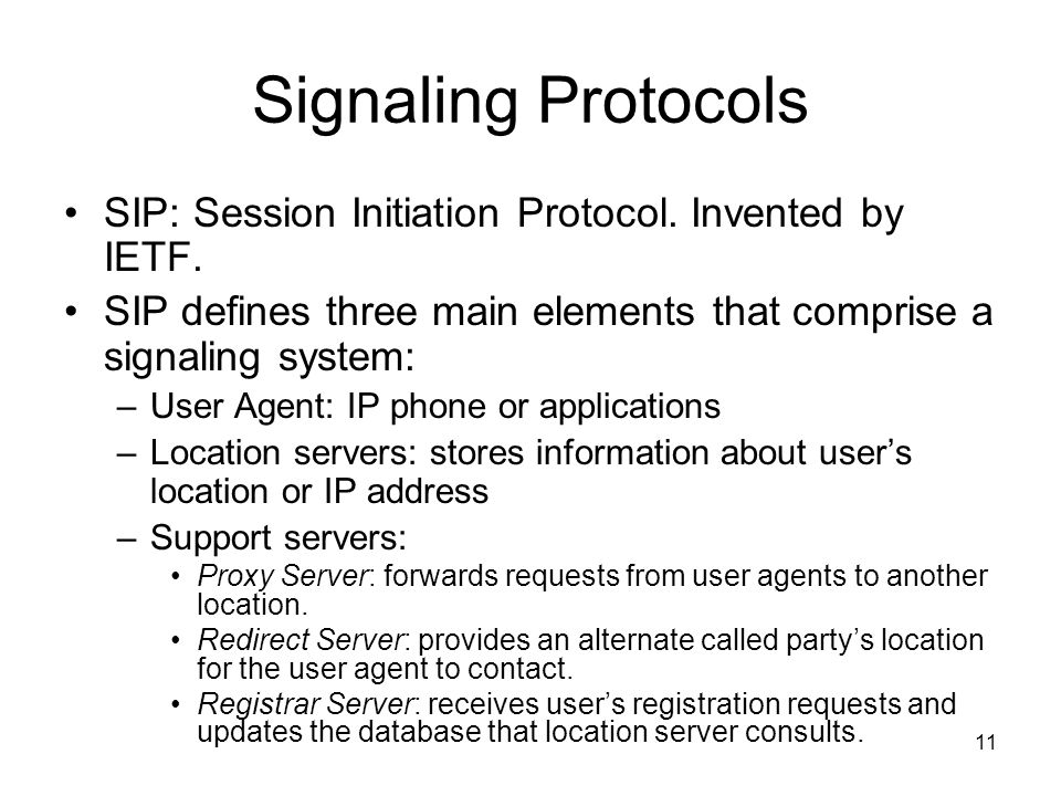 11 Signaling Protocols SIP: Session Initiation Protocol.