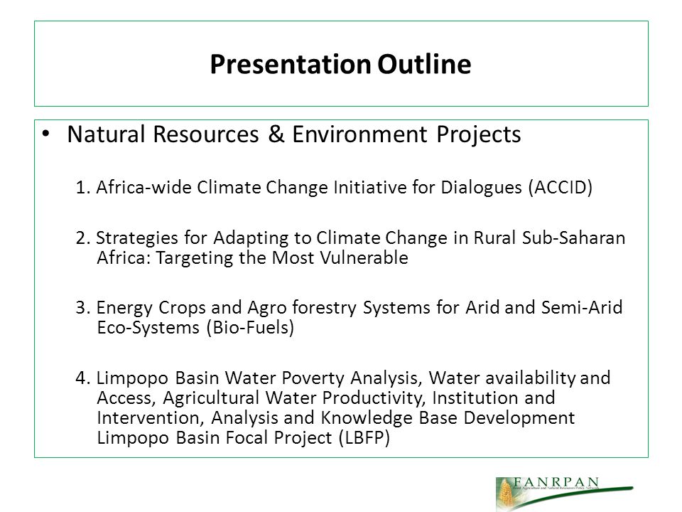 Presentation Outline Natural Resources & Environment Projects 1.