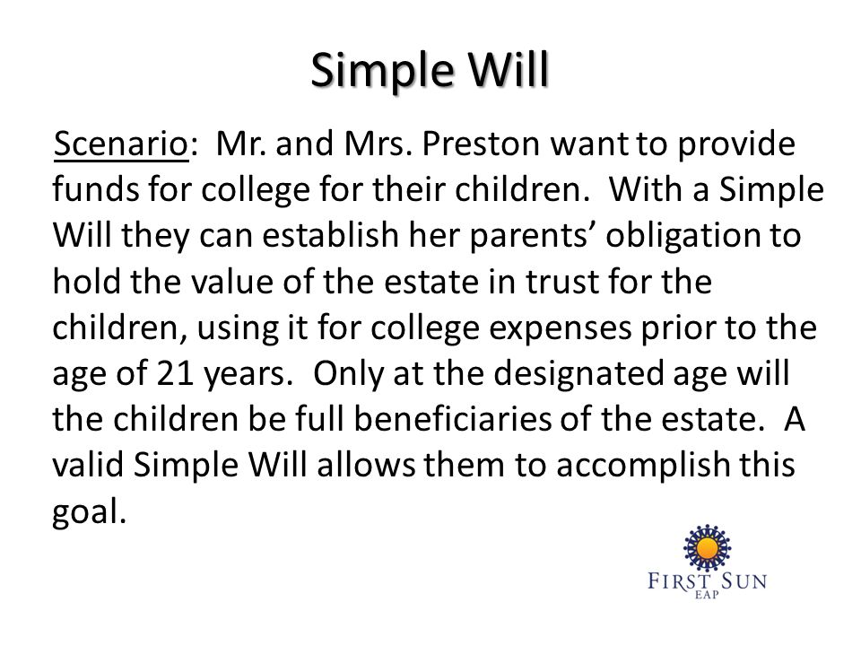 Scenario: Mr. and Mrs. Preston want to provide funds for college for their children.