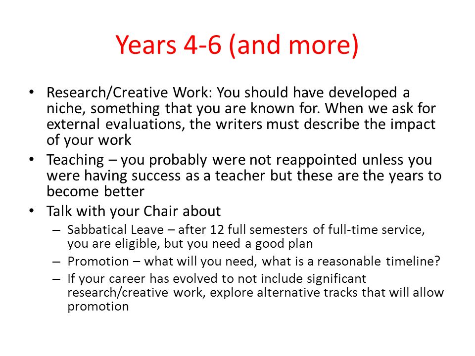 Years 4-6 (and more) Research/Creative Work: You should have developed a niche, something that you are known for.