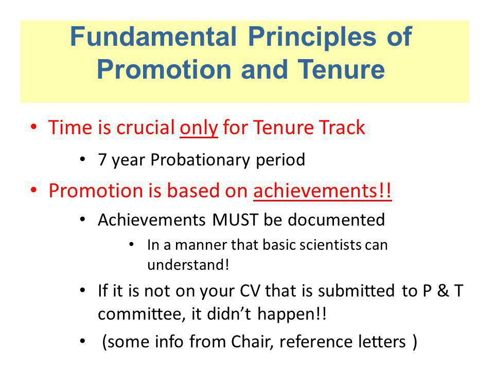 Time is crucial only for Tenure Track 7 year Probationary period Promotion is based on achievements!.