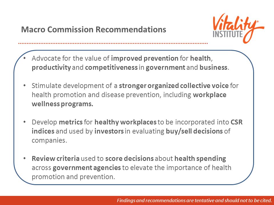 Macro Commission Recommendations Findings and recommendations are tentative and should not to be cited.