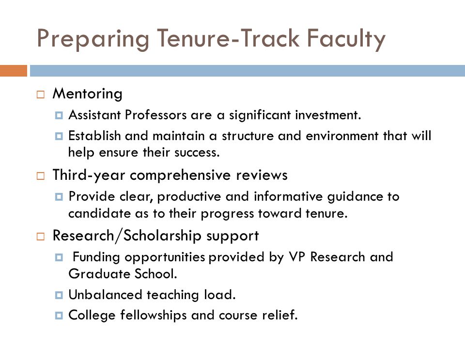 Preparing Tenure-Track Faculty Mentoring Assistant Professors are a significant investment.