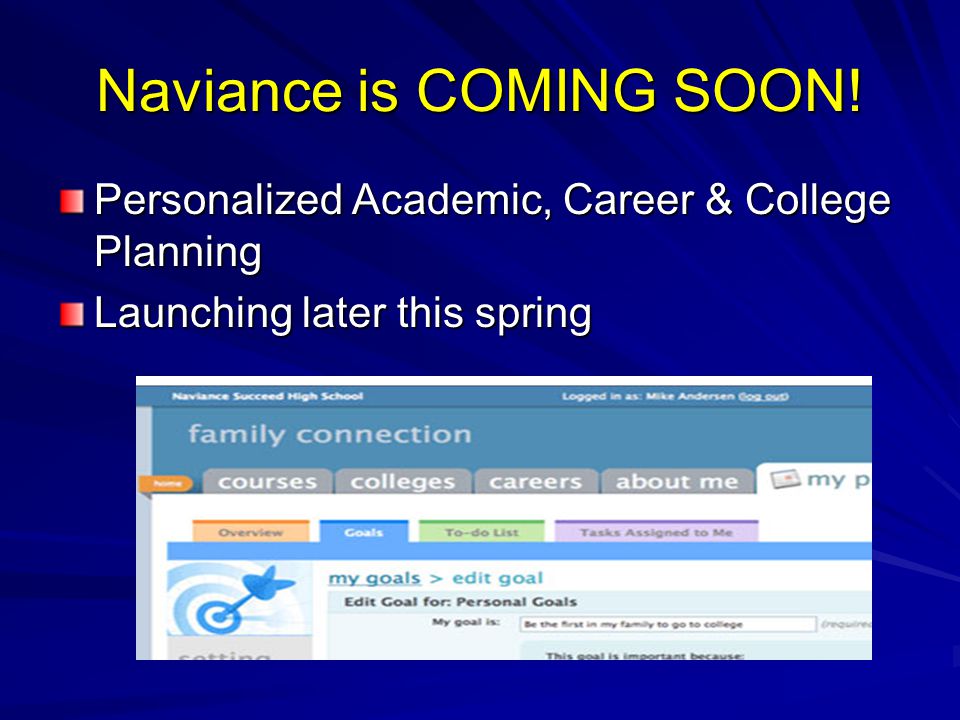 Naviance is COMING SOON.