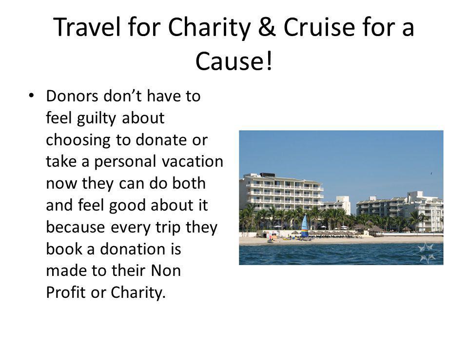 Travel for Charity & Cruise for a Cause.