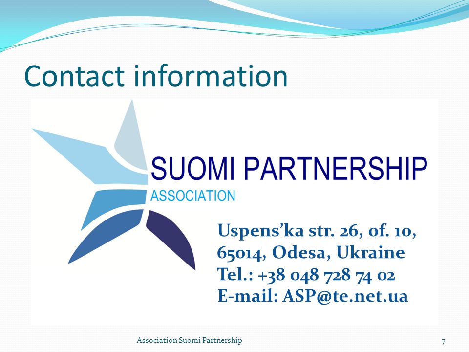 Contact information Association Suomi Partnership7 Uspenska str.