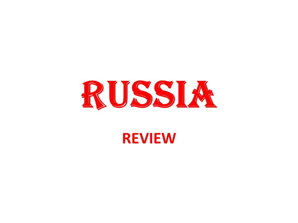 RUSSIA REVIEW