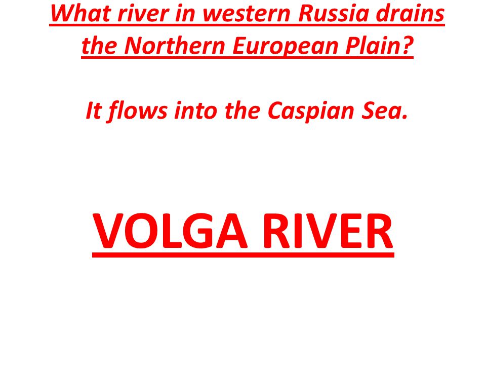 What river in western Russia drains the Northern European Plain.