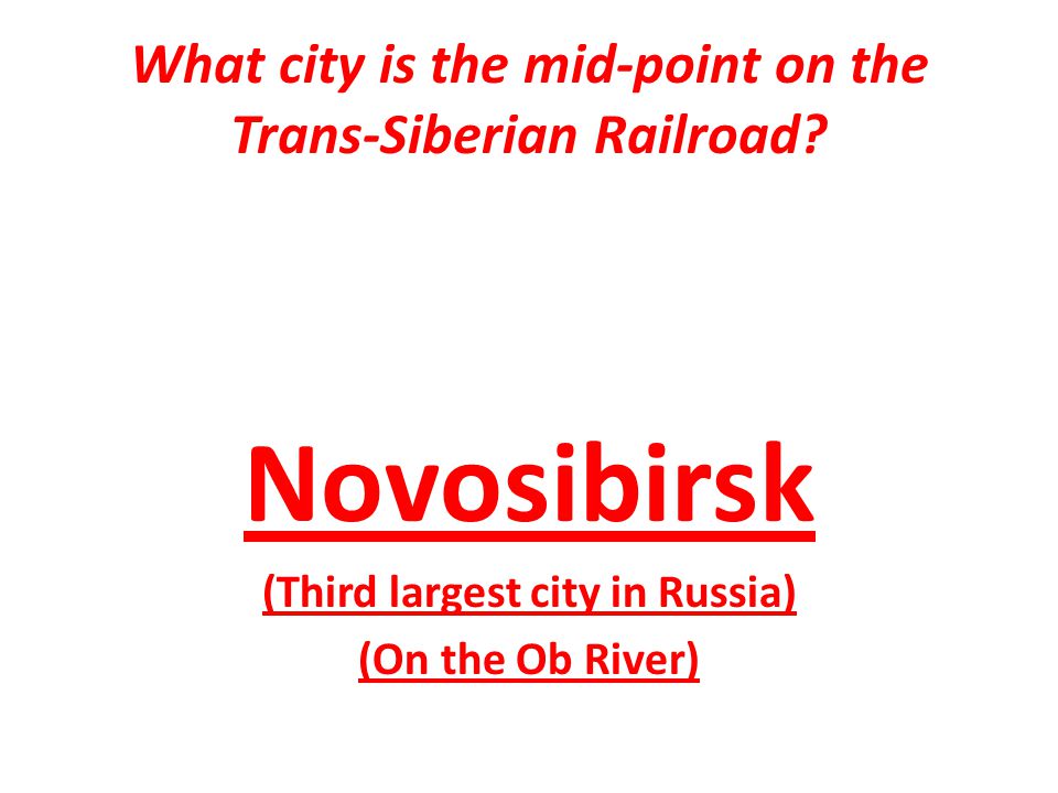 What city is the mid-point on the Trans-Siberian Railroad.