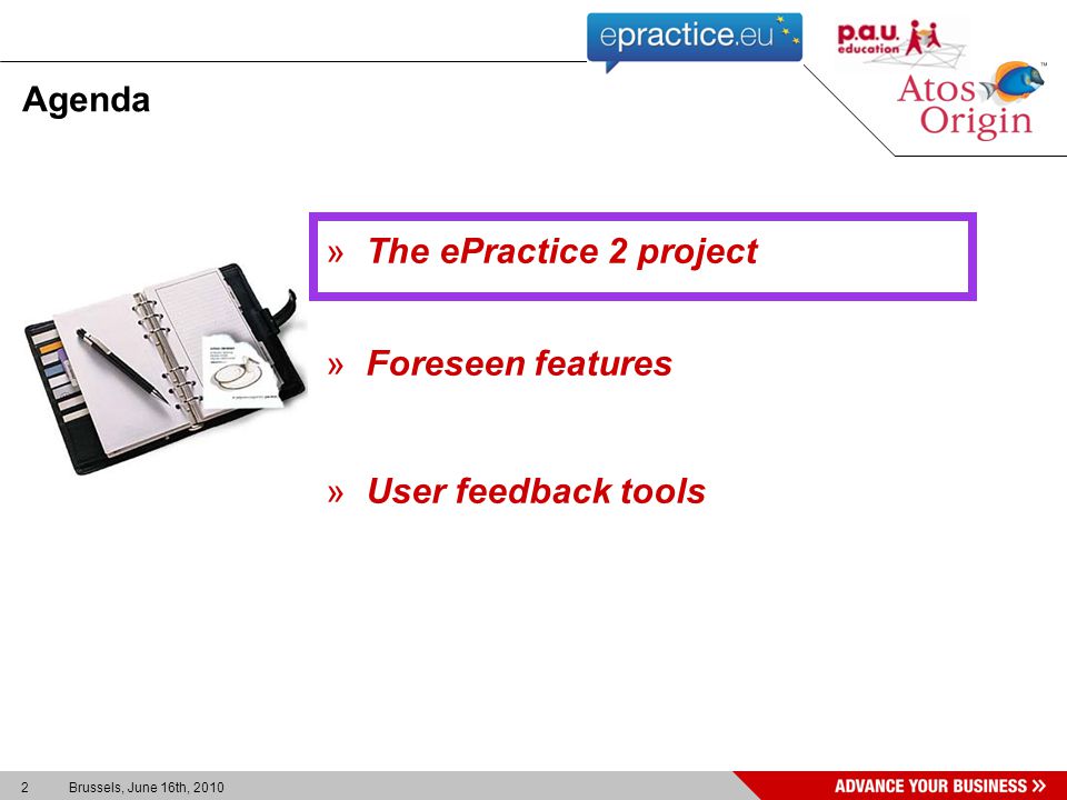 2 Brussels, June 16th, 2010 »The ePractice 2 project »Foreseen features »User feedback tools Agenda
