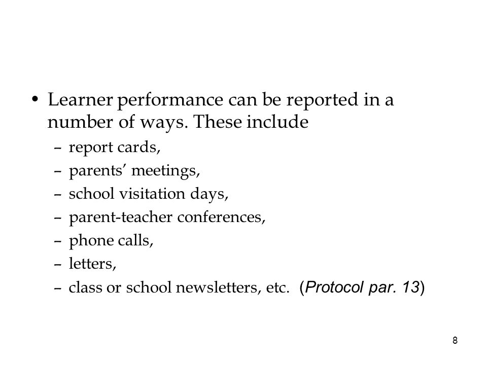 8 Learner performance can be reported in a number of ways.