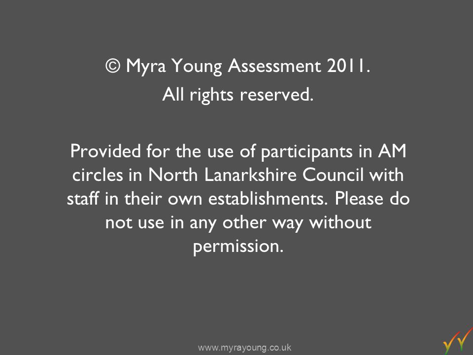 © Myra Young Assessment All rights reserved.