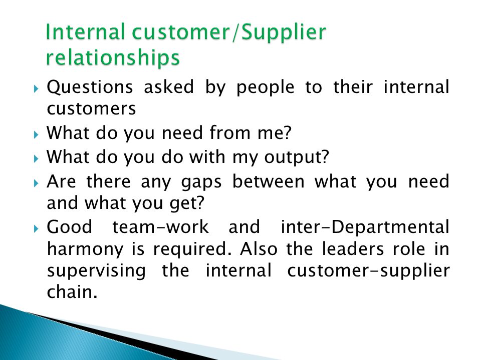 Questions asked by people to their internal customers What do you need from me.