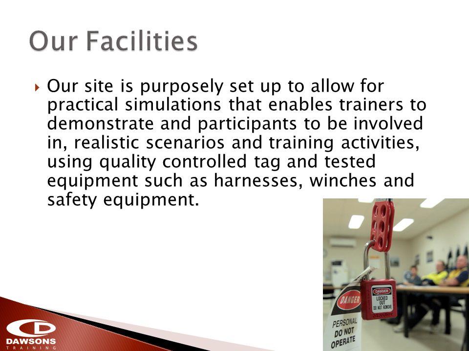 Our site is purposely set up to allow for practical simulations that enables trainers to demonstrate and participants to be involved in, realistic scenarios and training activities, using quality controlled tag and tested equipment such as harnesses, winches and safety equipment.