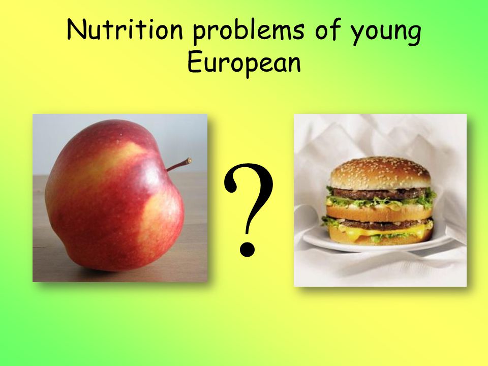 Nutrition problems of young European