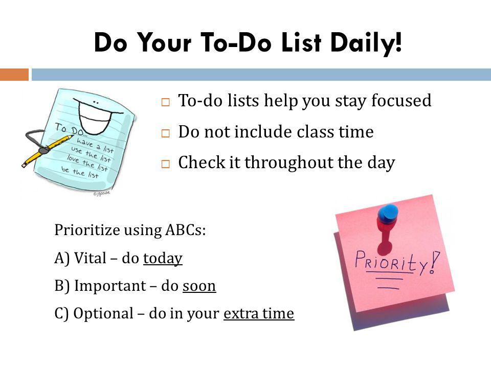 Do Your To-Do List Daily.