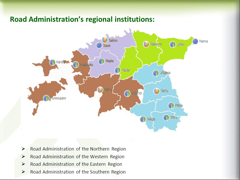 Road Administrations regional institutions: Road Administration of the Northern Region Road Administration of the Western Region Road Administration of the Eastern Region Road Administration of the Southern Region