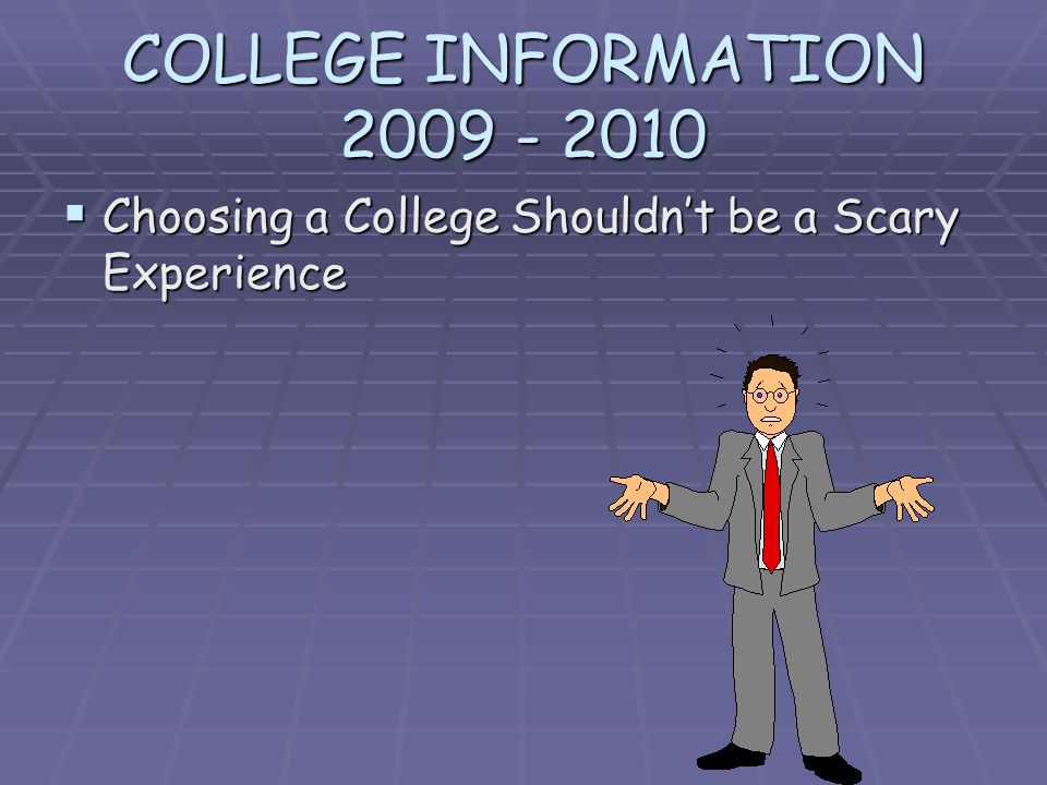 shouldnt, college information 2009 - 2010 choosing a college shouldnt be a