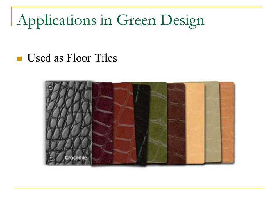 Applications in Green Design Used as Floor Tiles