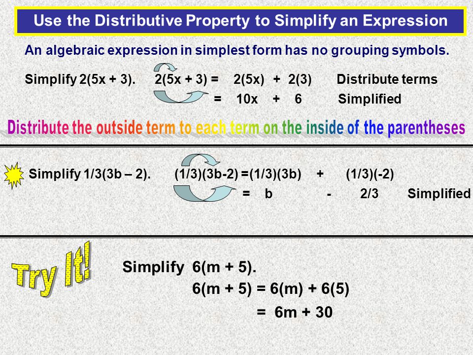 An algebraic expression in simplest form has no grouping symbols.