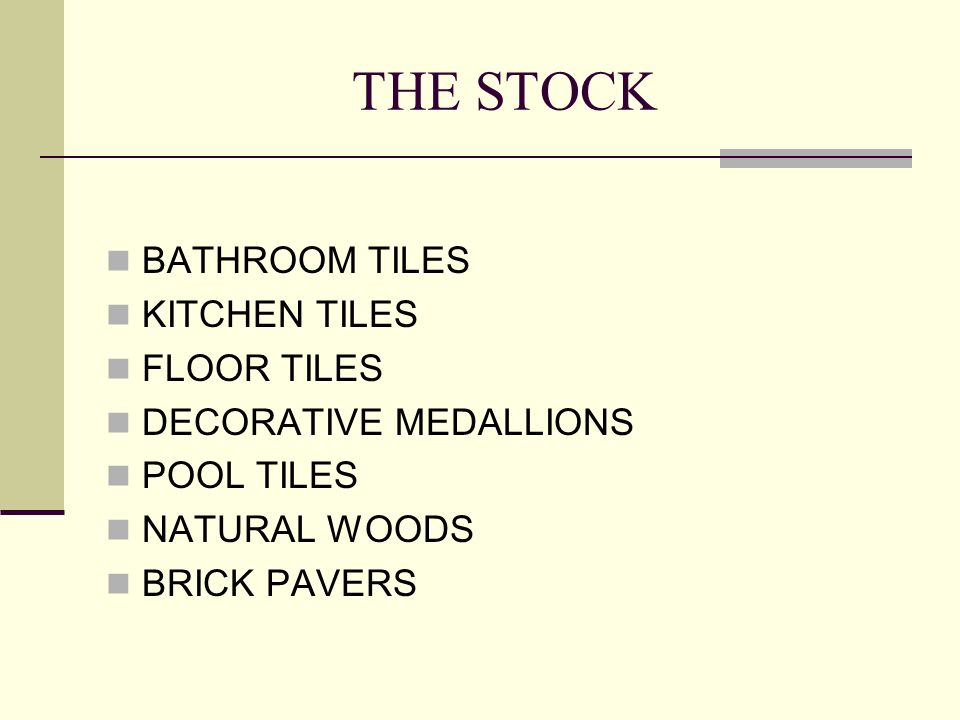 THE STOCK BATHROOM TILES KITCHEN TILES FLOOR TILES DECORATIVE MEDALLIONS POOL TILES NATURAL WOODS BRICK PAVERS
