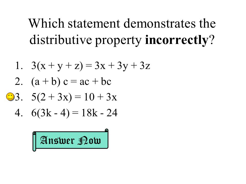 Which statement demonstrates the distributive property incorrectly.