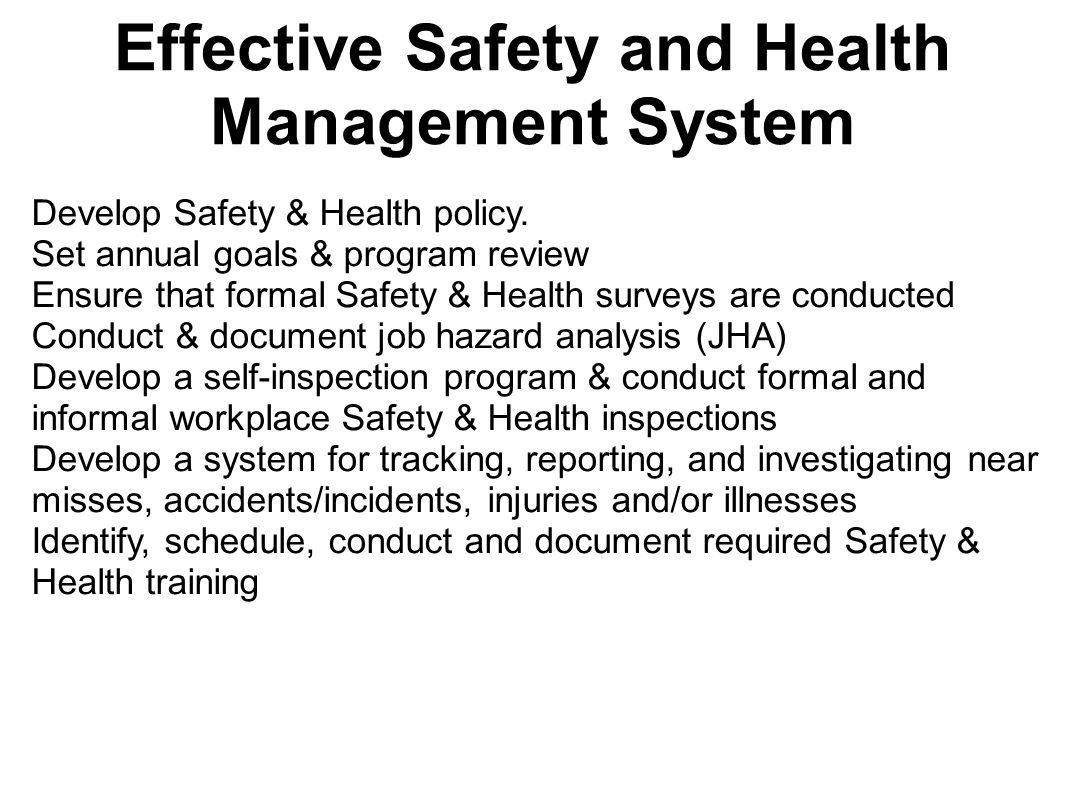 Develop Safety & Health policy.
