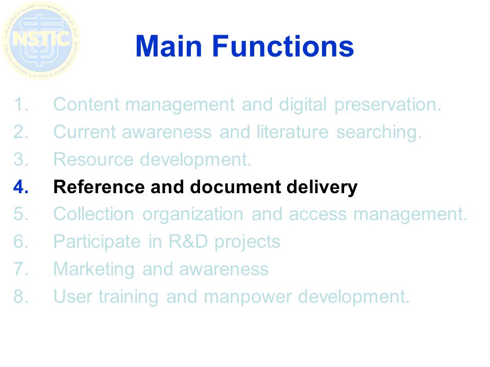 Main Functions 1.Content management and digital preservation.
