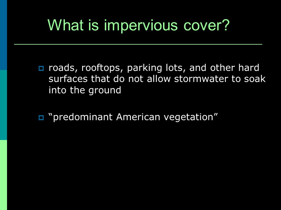 What is impervious cover.