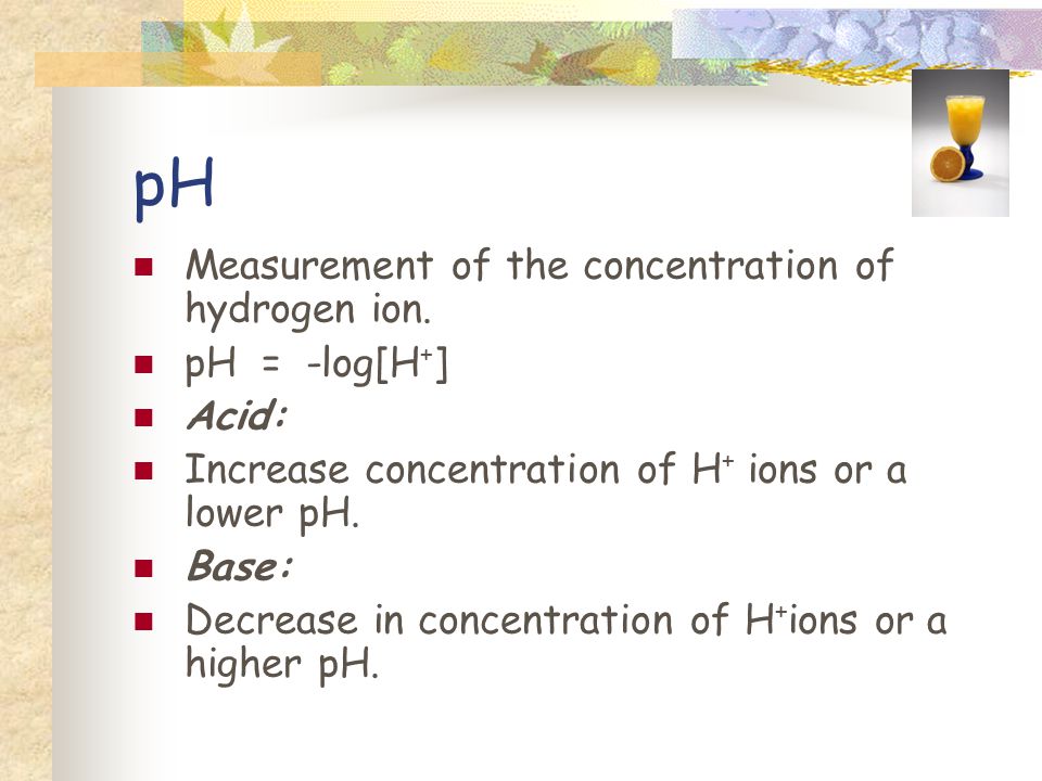 pH Measurement of the concentration of hydrogen ion.