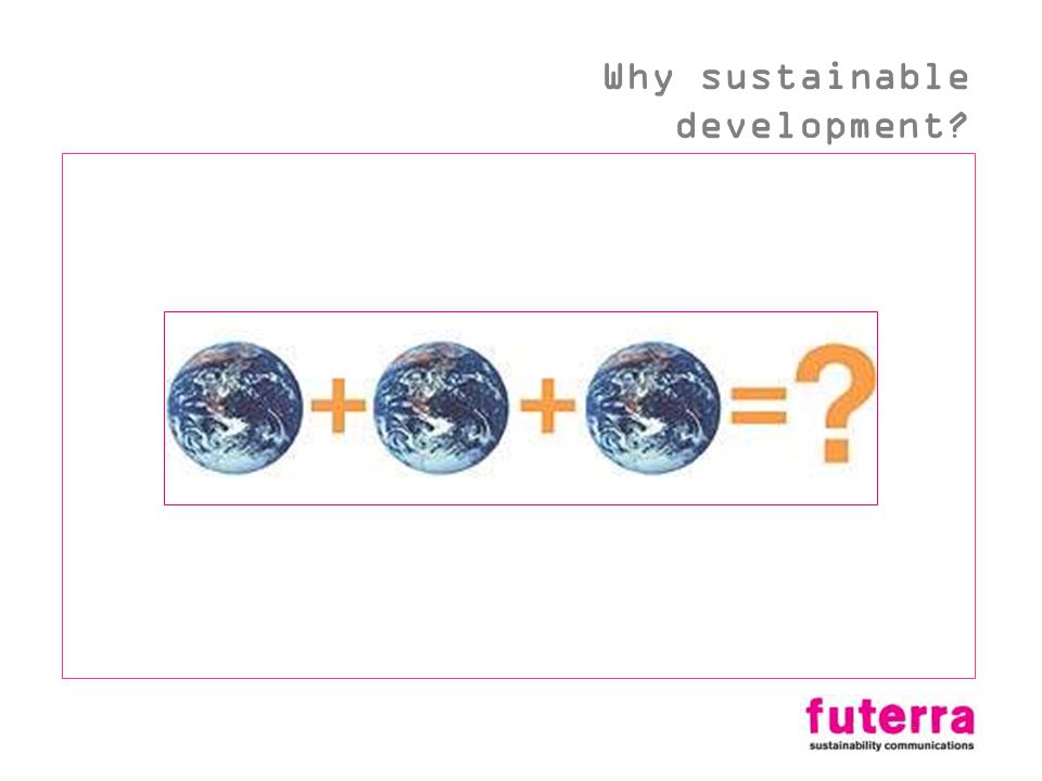 Why sustainable development