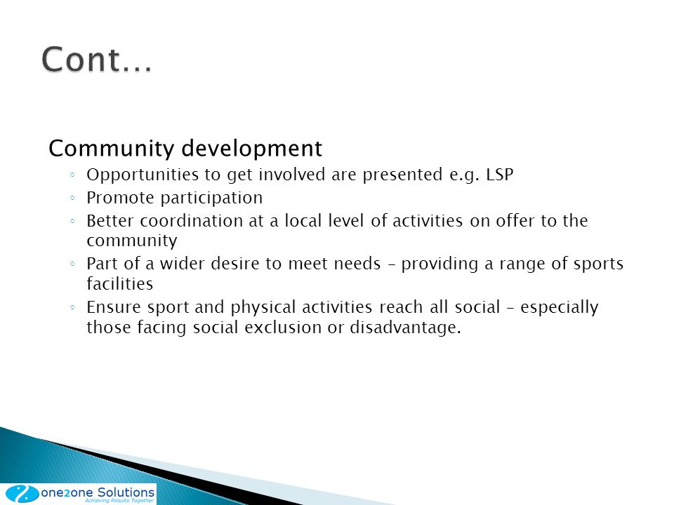 Community development Opportunities to get involved are presented e.g.