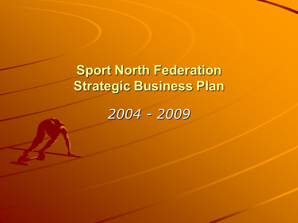 Sport North Federation Strategic Business Plan