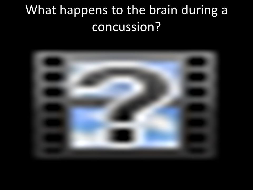 What happens to the brain during a concussion
